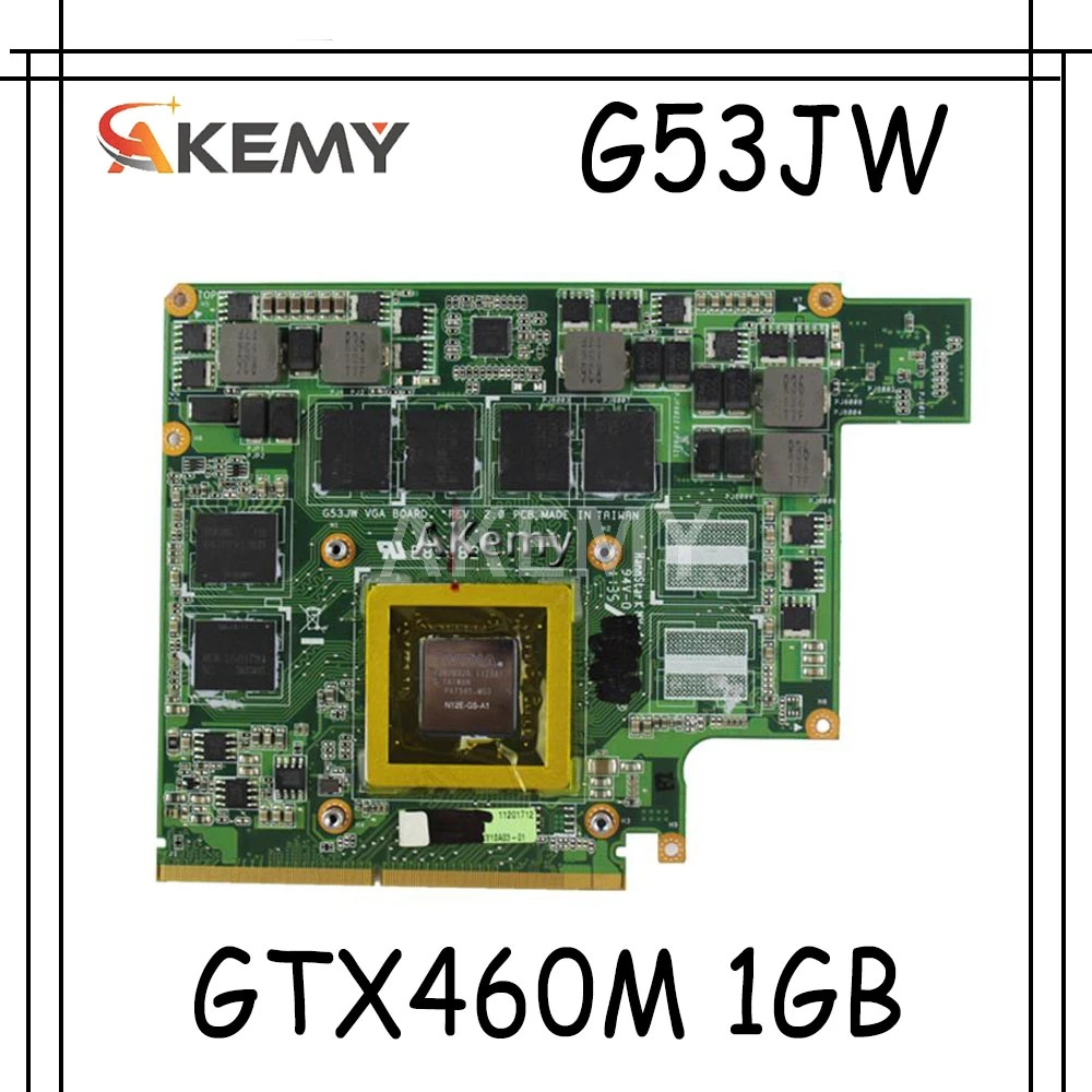 Akemy G53JW N11-GS-A1 GTX460M 1 ГБ графическая карта GPU для For Asus G73SW G53SW G53SX VX7 VX7S GTX 460 материнская