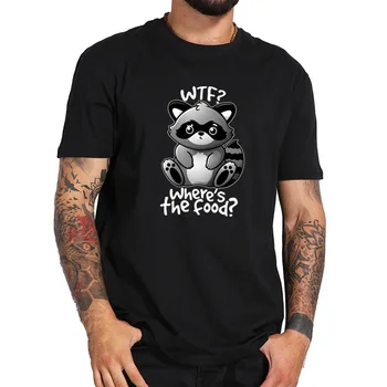 

Where's The Food T shirt Cute Raccoon Cartoon High Quality Tee Tops Originality 100% Cotton T shirt