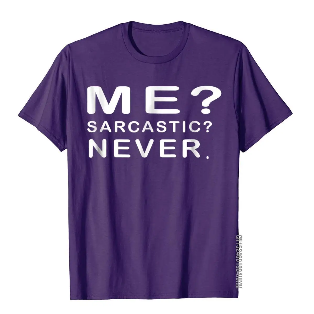 Me Sarcastic Never - Funny Sayings T-Shirt__97A2549purple