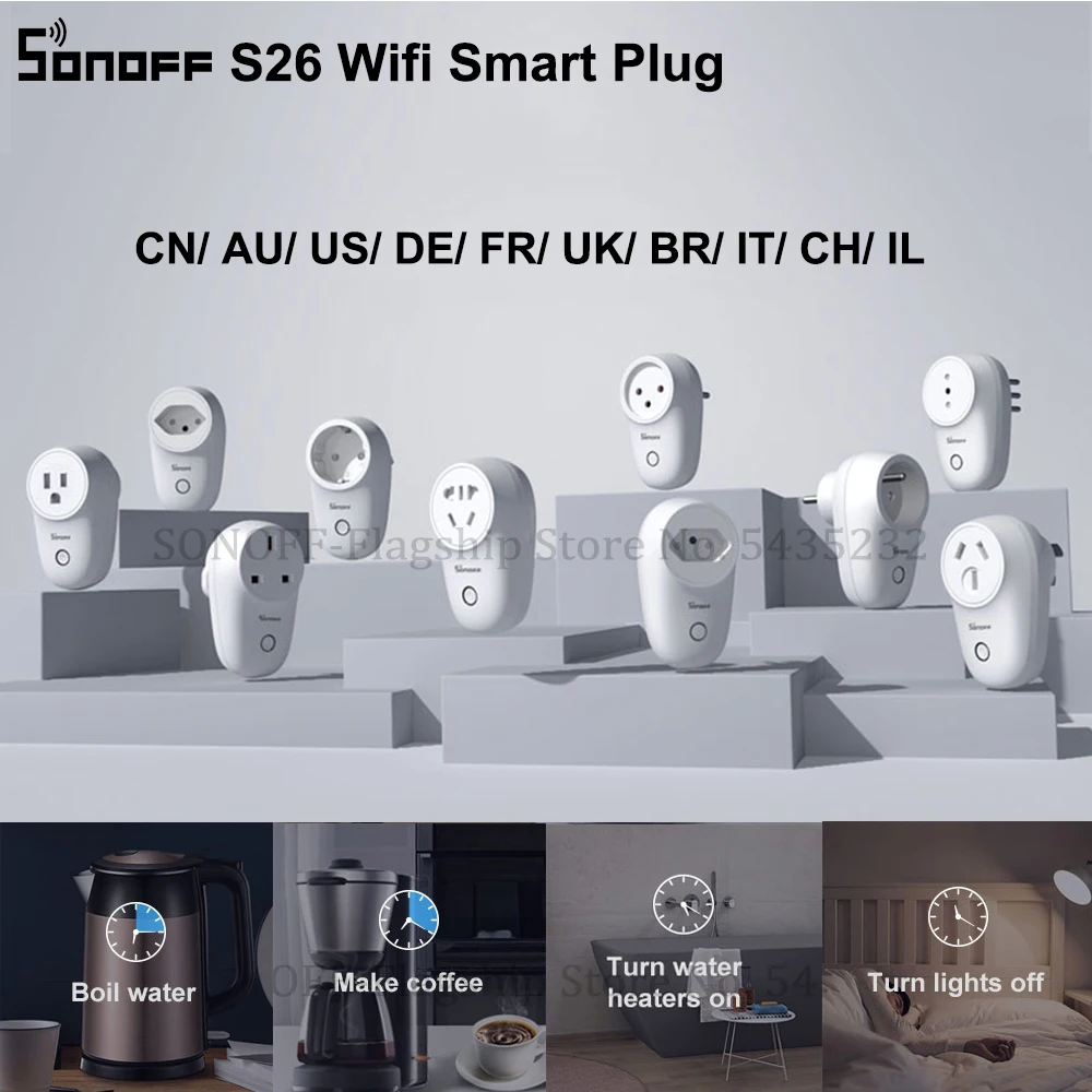 SONOFF S26 Wifi Smart Plug Switch EU-E/EU-F/UK/AU/US/BR/IT/IL/CH/CN Timer Wall Power Socket e-WeLink Plugs Work With Alexa smart switch smart plug