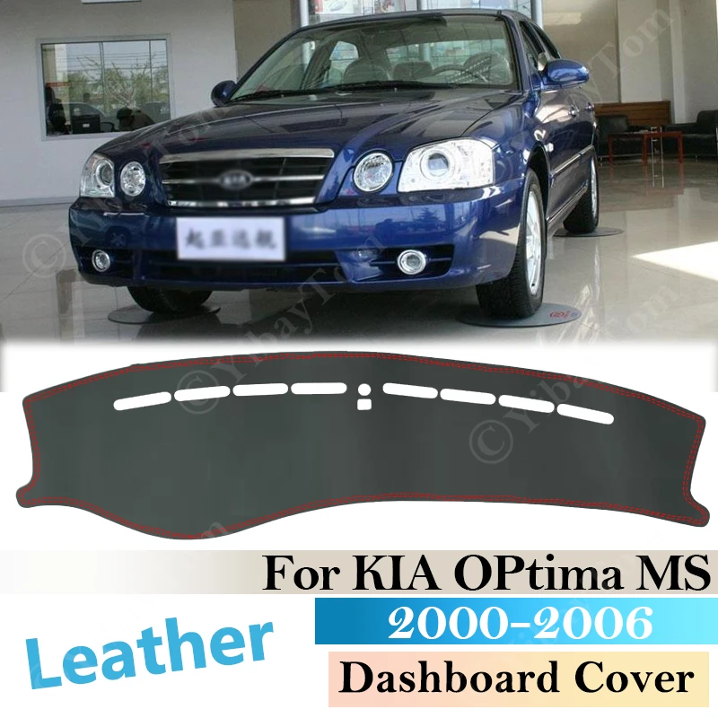 

Противоскользящий кожаный коврик для KIA Optima MS 2000 -2006, накладка на приборную панель, солнцезащитный козырек, коврик, автомобильные аксессуары 2003, 2004, 2005