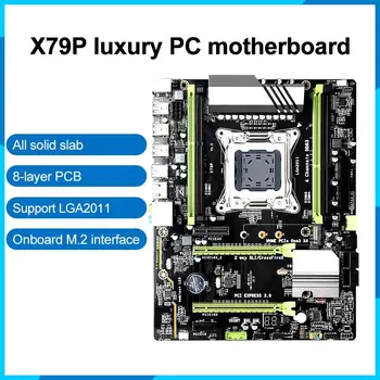 

X79P Motherboard LGA 2011 E5/E5V2 ATX DDR3*4 SATA3.0 USB3.0 M.2 PS /2 Interface PCI-E 16X Up To 64GB Motherboard Support RECC