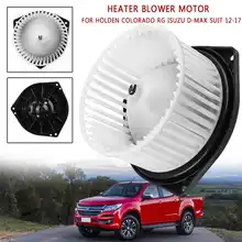 RHD нагнетатель отопителя, вентилятор двигателя кабина для Holden для RG Isuzu D-MAX 2012-2017 8-98139427-0 98139427/2003-2012 98008893 RHD нагнетатель отопителя, вентилятор двигателя кабина для Holden для RG Isuzu D-MAX 2012-2017 8-98139427-0 98139427/2003-2012 98008893