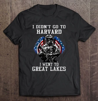 

I Didn’T Go To Harvard I Went To Great Lakes T-Shirts