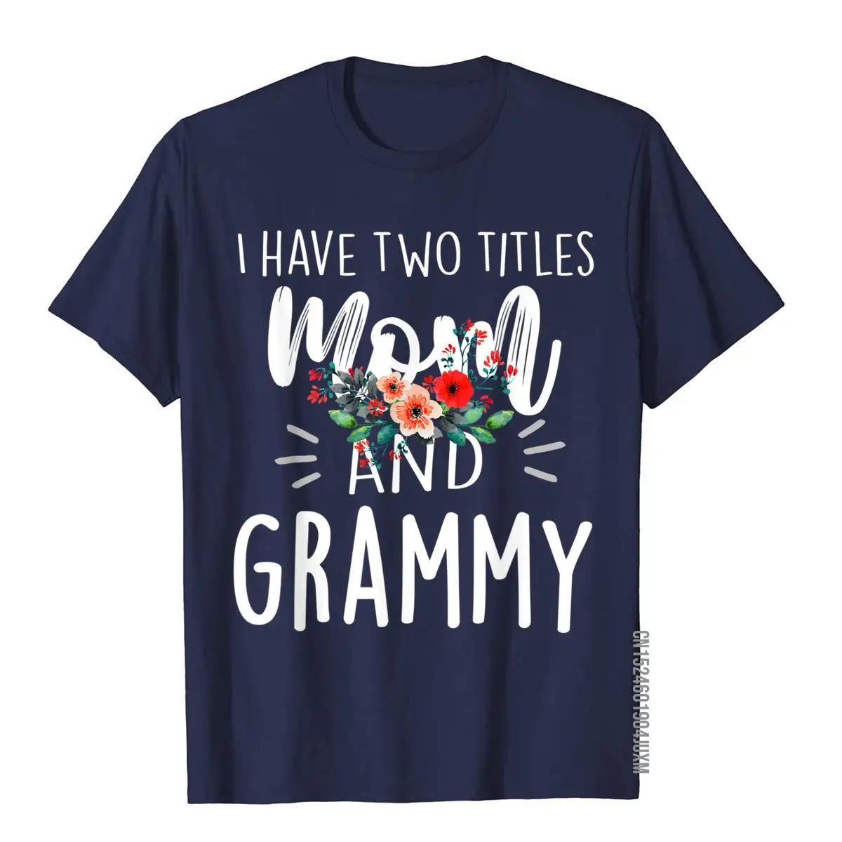 I have two titles Mom and Grammy I rock them both Floral T-Shirt__97A1858navy