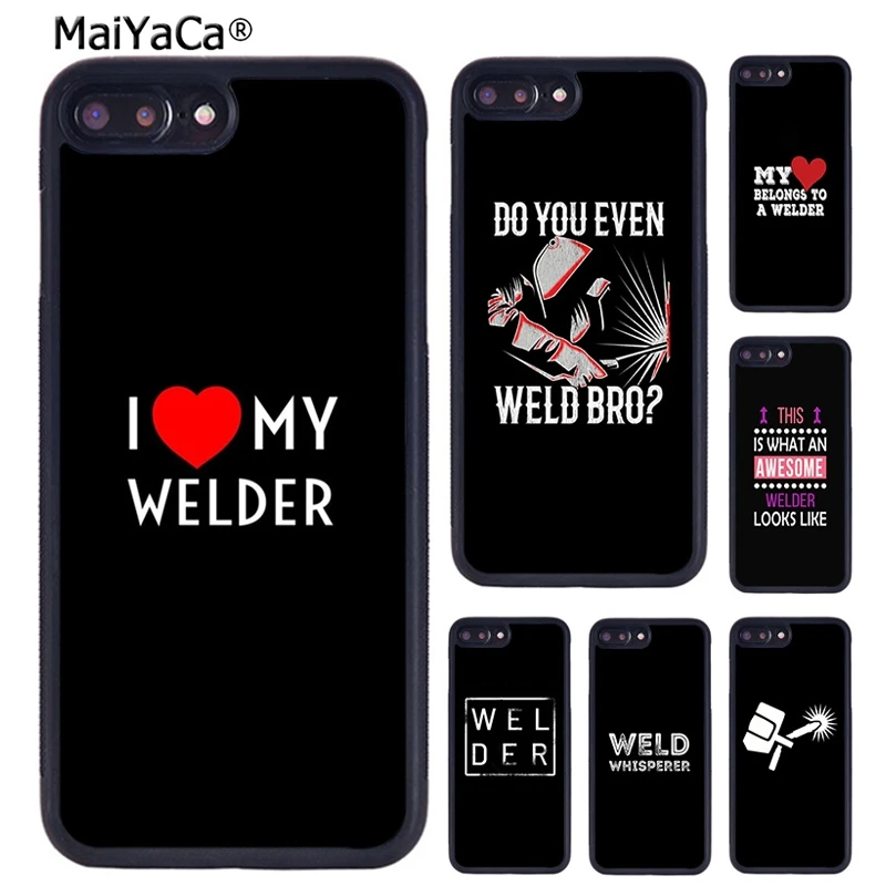 MaiYaCa I love my welder quotes чехол для телефона iPhone 5 6S 7 8 plus 11 12 Pro X XR XS Max Samsung Galaxy S7 S8 S9 S10 |