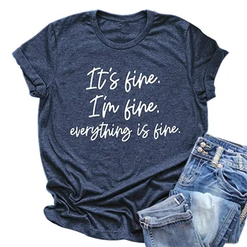 

Women Its Fine Im Fine Everything Is Fine Shirt Inspirational Letter Short Sleeve Graphic Tee Tops Women Shirts Plus Size
