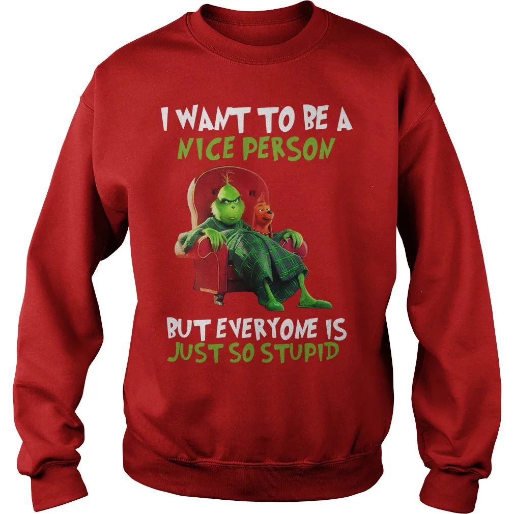 Grinch я хочу быть хорошим человеком, но все такие тупые Рождественские толстовки унисекс