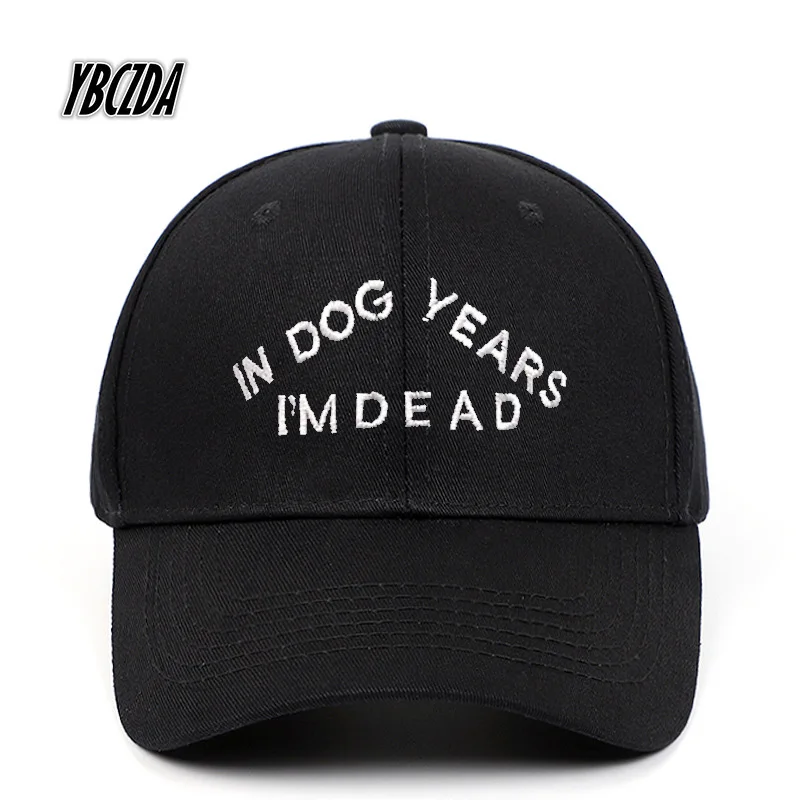 

IN DOG YEARS I'M DEAD Embroidery Baseball Cap 100% Cotton Dad Hat Buzzwords Snapback Unisex Fashion Adjustable Caps Hot sales