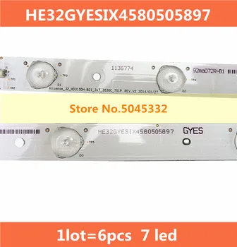 

6 PCS original New 32"LED backlight bar E25784 for Hisense 32 HD315DH E81 B21 HE32NME9UX4012406497 7 LEDs 590mm