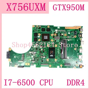 

X756UXM MB._0M/I7-6500U/AS GTX950M DDR4 Mainboard For ASUS X756UB X756UW X756UXM X756UX X756U laptop motherboard Tested Working