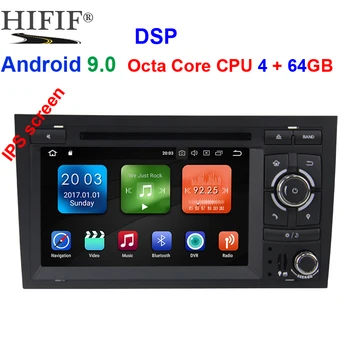

2 Din Car Multimedia Player GPS Android 9.0 dsp CAR DVD Automotivo For Audi/A4/S4 2002-2008 Radio Quad Cores RAM 4GB ROM 64GB