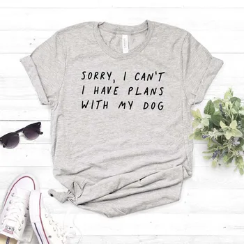 

Sorry I can't I have plans with my dog Letter Print T Shirt Women Short Sleeve O Neck Loose Tshirt 2020 Summer Tee Shirt Tops