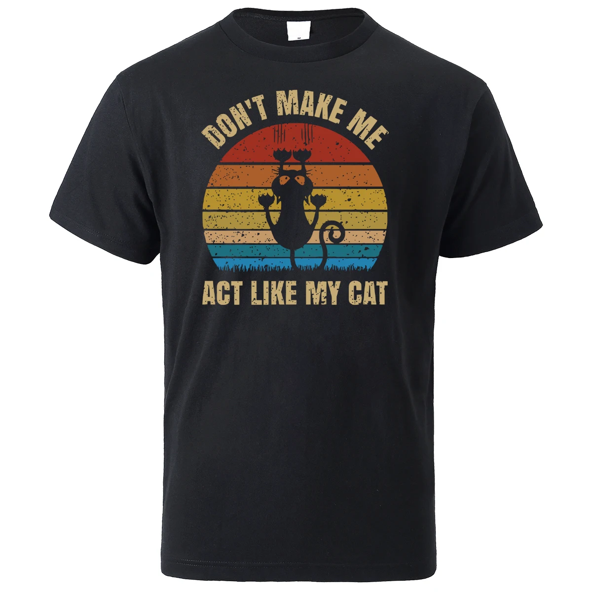 Футболки мужские с надписью Don't Make Me Act Like My Cat винтажные топы Новинка лета 2021