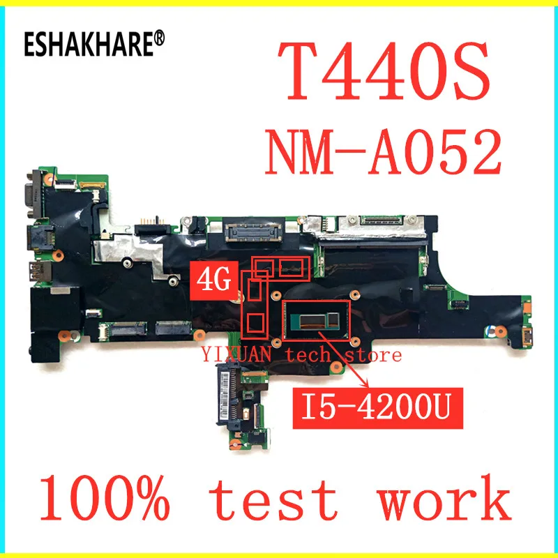 

NM-A052 for lenovo THINKPAD T440S motherboard 04X3888 04X3886 Laptop Motherboard with i5-4200U RAM 4G UMA 100% tested work