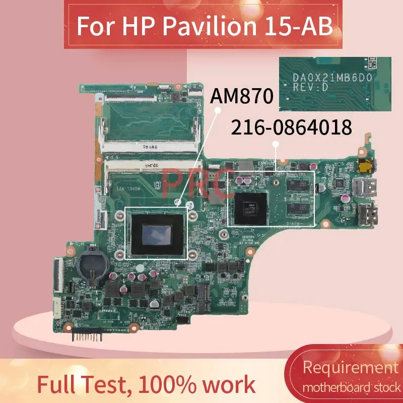 Материнская плата для ноутбука HP Pavilion 15 AB AM870 DA0X21MB6D0 A10 216 0864018 материнская