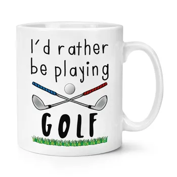 

I'd Rather Be Playing Golf Mugs Beer Coffee Ceramic Tea Cups Friend Gift Birthday Gifts