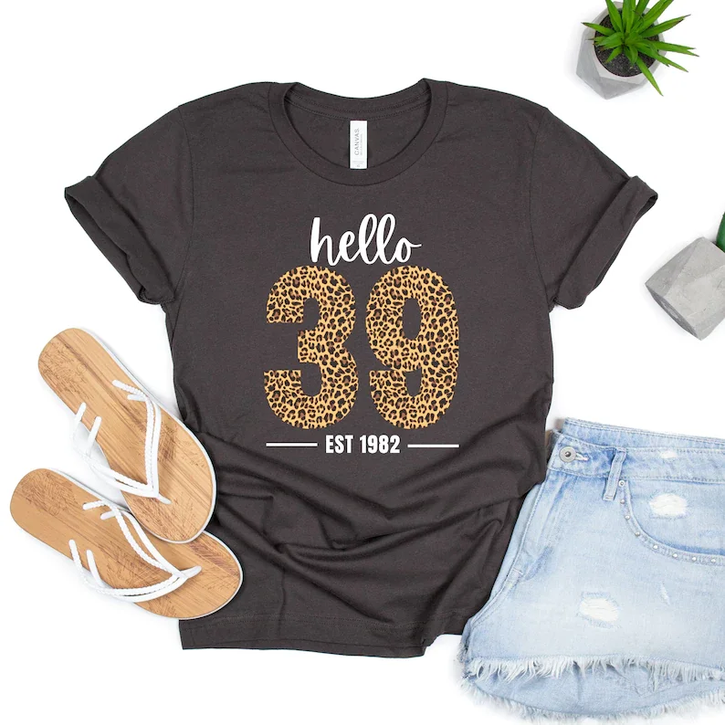 

39th Birthday Hello Leopard Print Thirty Ninth Bday T-Shirt Birthday Gift For Her Year Turning Gifts cotton O Neck Short Sleeve
