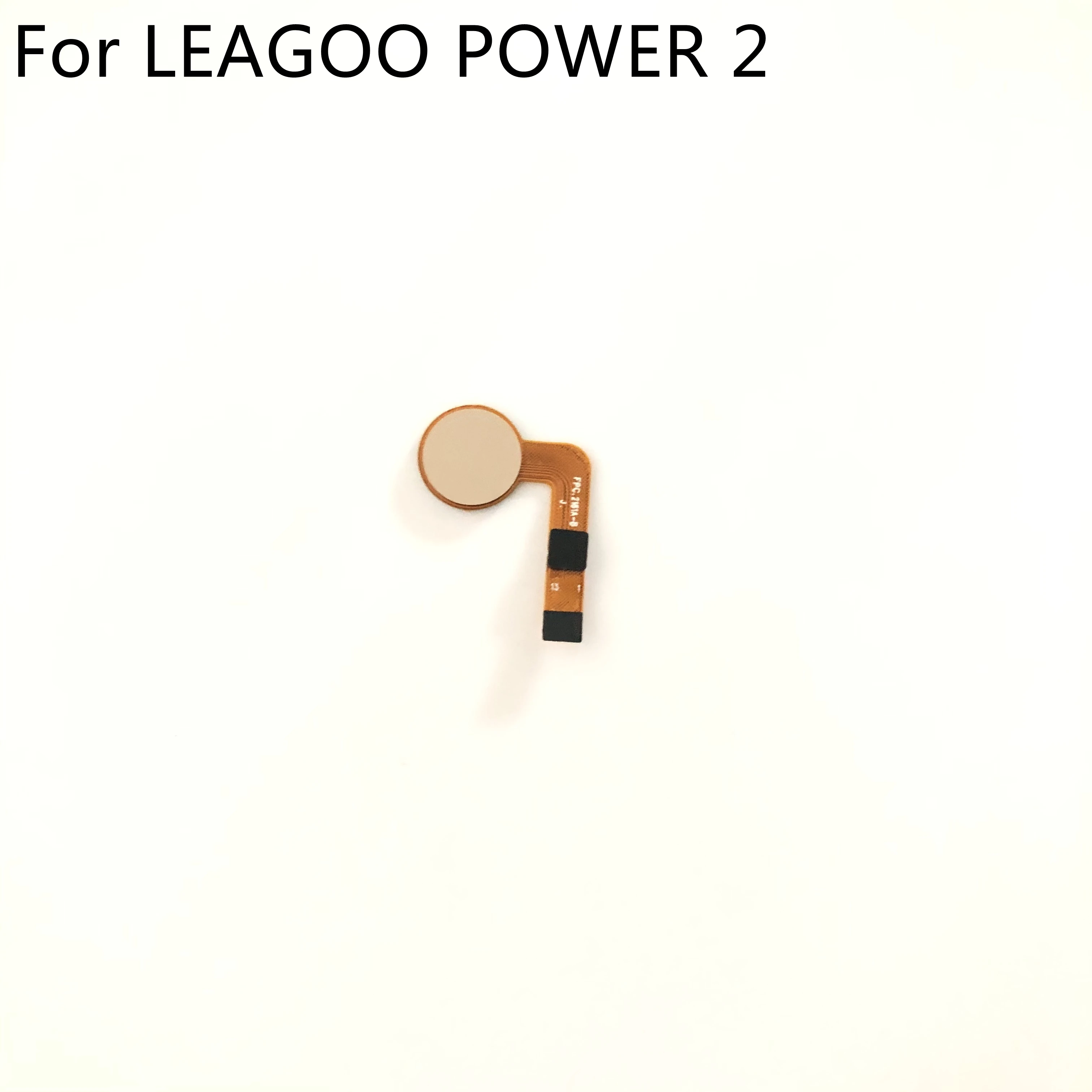 

LEAGOO POWER 2 датчик отпечатков пальцев кнопка с гибким кабелем FPC для LEAGOO POWER 2 MTK6739 четырехъядерный 5,2 "1280x720 Смартфон