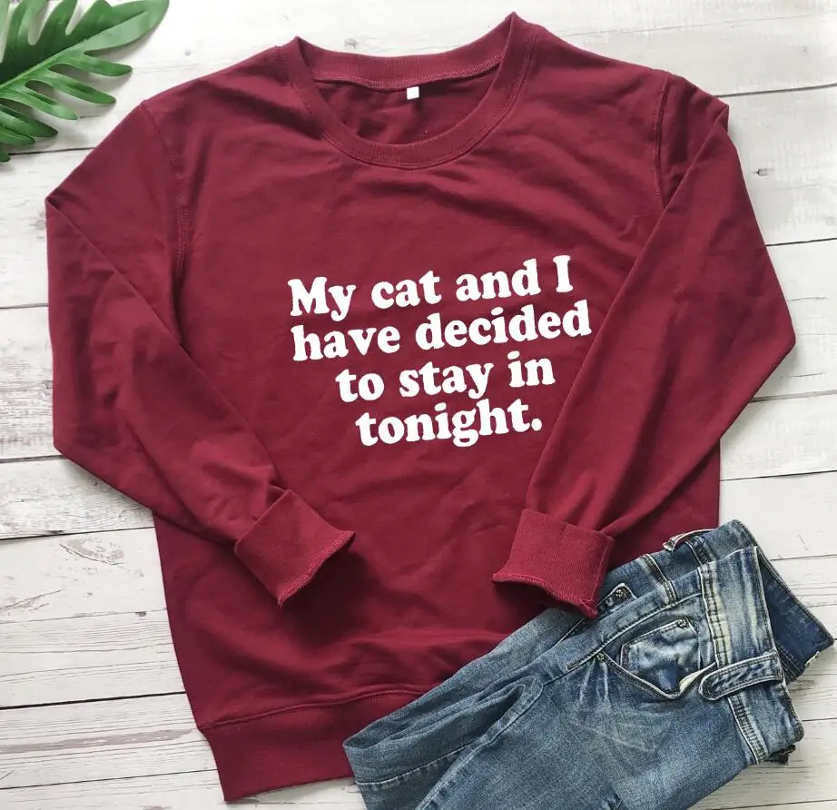 My cat и я решил остаться в сегодня Толстовка Толстовки для кошек подарок