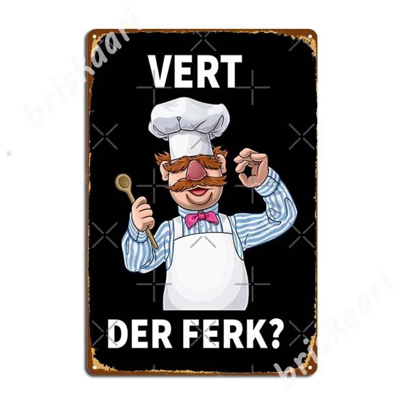 Swedish Chef Vert Der Ferk Metal Signs 
