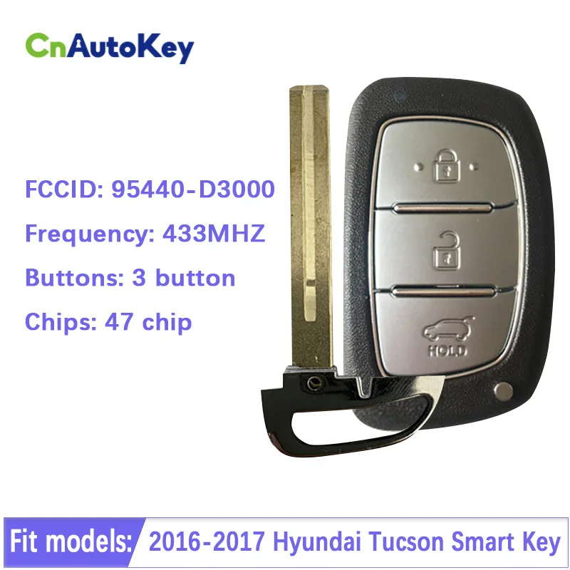 CN020067 оригинальный 3 кнопки 433MZ 47 чип 2016-2017 Hyundai Tucson смарт-ключ FCCID 95440-D3000 |