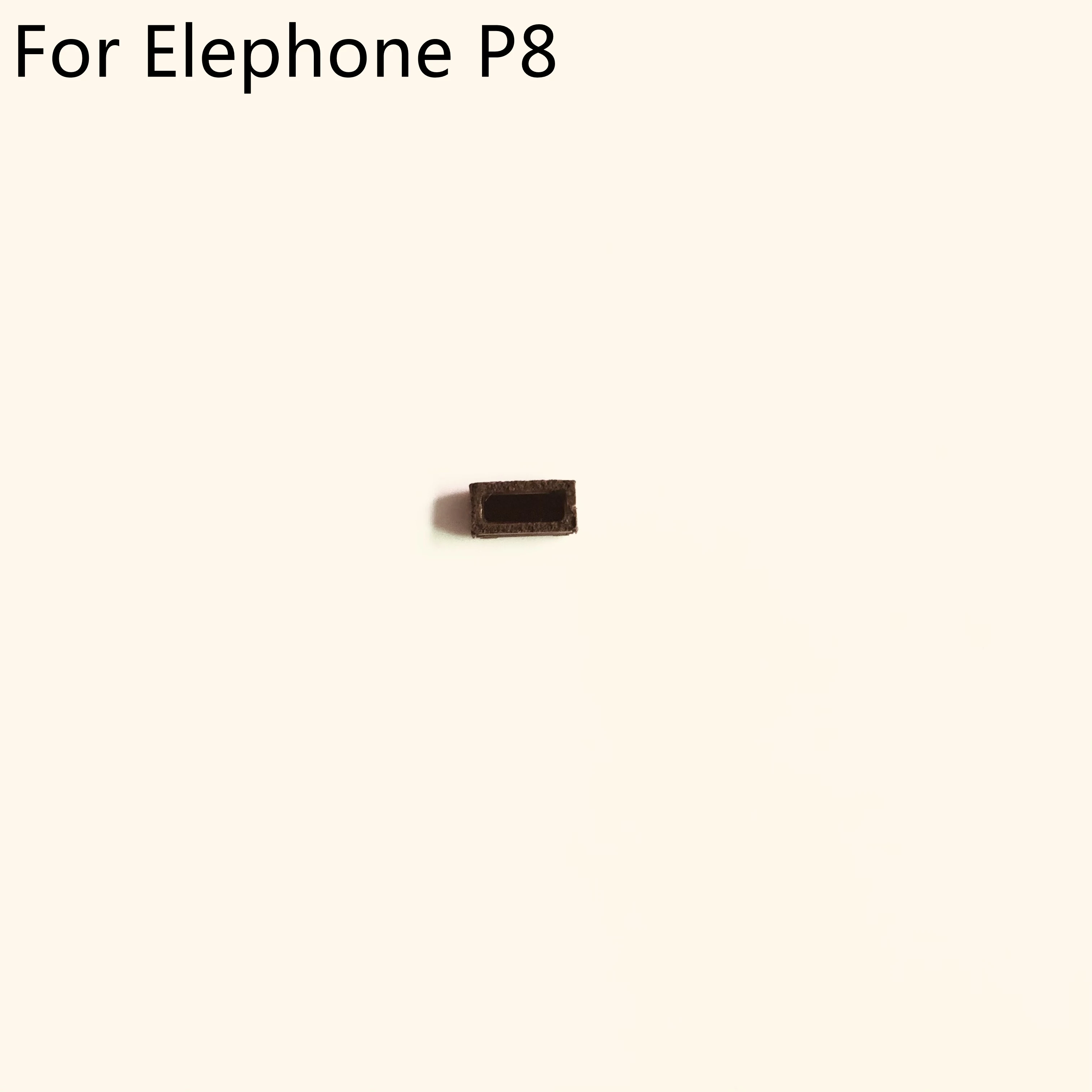 

Elephone P8 Voice Receiver Earpiece Ear Speaker For Elephone P8 6+64G MT6592 5.70" 1080x1920 Free Shipping