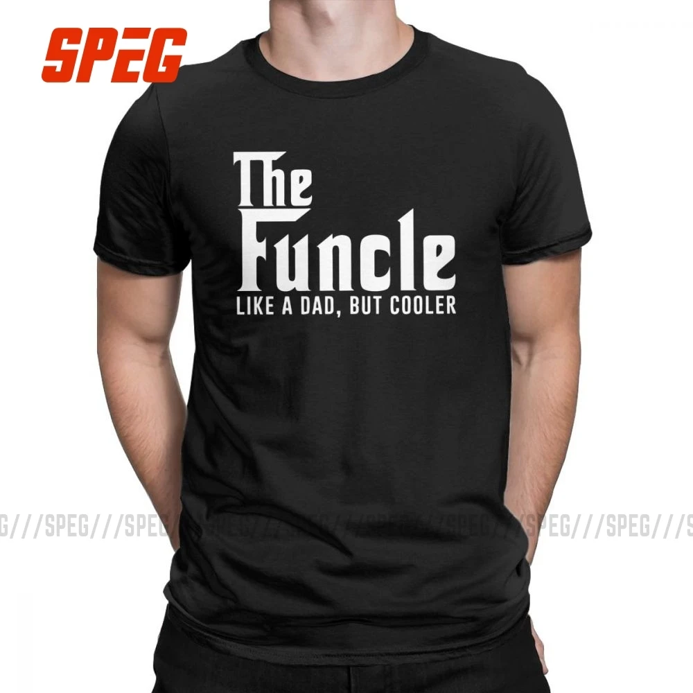 Gift For T Shirt Best Uncle The Funcle Like A Dad But Cooler Funny Men's Short Sleeves Clothes Tees Cotton Crewneck Tops |