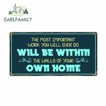 

EARLFAMILY 13cm x 6.5cm for The Most Important Work You Will Ever Do Sign Car Stickers Vinyl Truck RV VAN 3D JDM Car Accessories