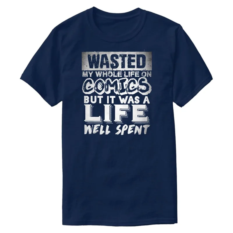 

Personality Funny Whole Life On Comics - Comics - Total Basics Tshirt 100% Cotton Anti-Wrinkle Army Green Adult T Shirts