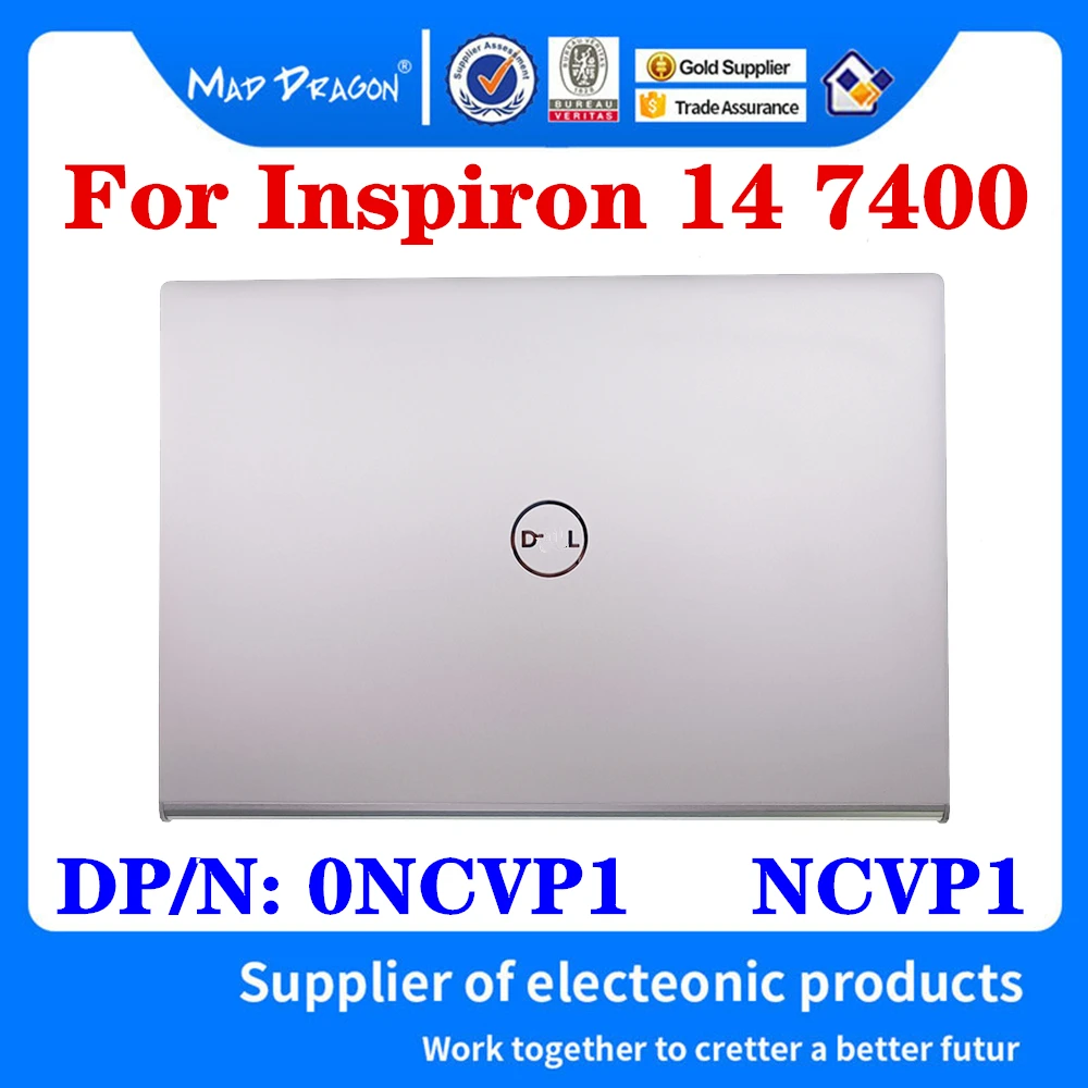 

Новинка 0NCVP1 NCVP1 460.0KW0G.0001 для Dell Inspiron 14 7400 задняя крышка ЖК-дисплея в сборе, серебристый корпус