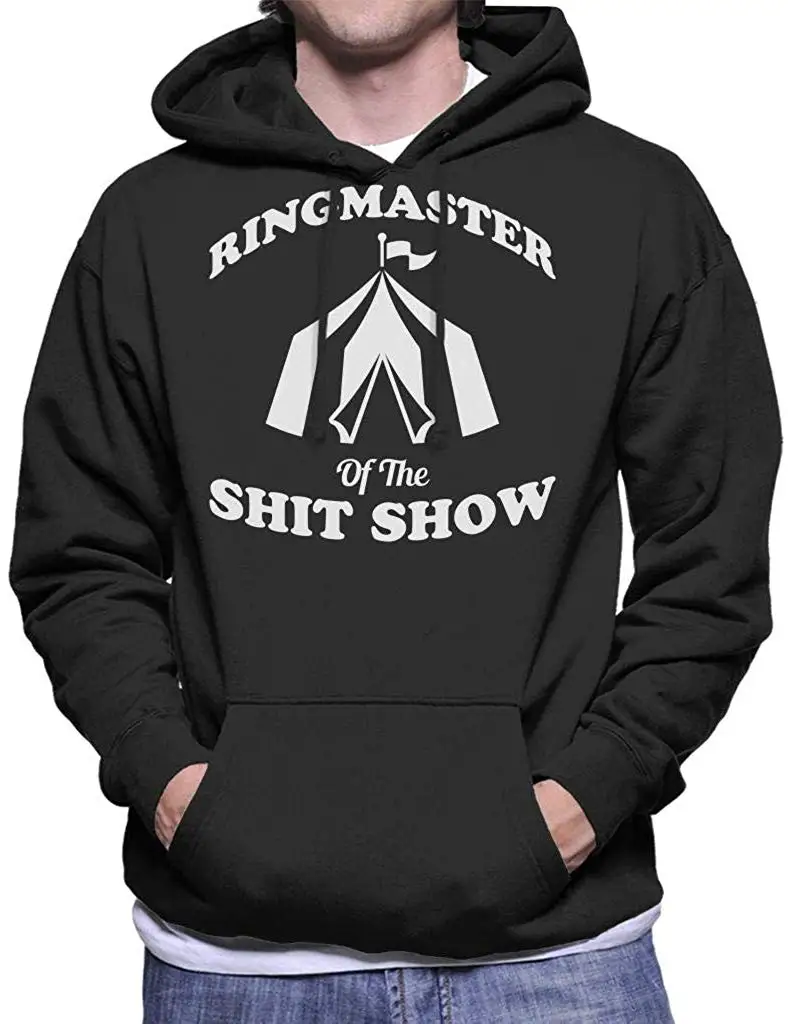 Ringmaster of The Shit Show мужская толстовка с капюшоном Унисекс Мужская толстовка с капюшоном