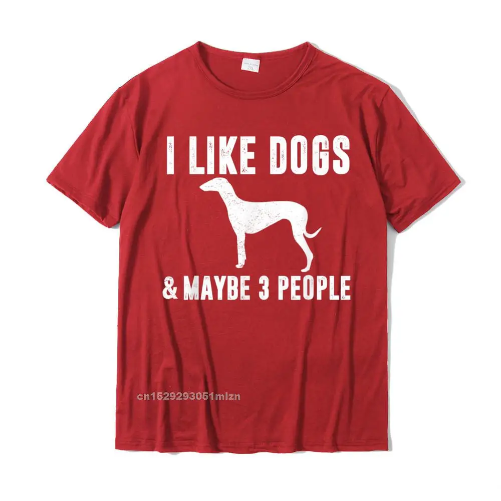 cosie Party Top T-shirts for Men 100% Cotton Summer Fall Tops Shirts Classic Sweatshirts Short Sleeve 2021 Popular Crewneck I LIKE DOGS MAYBE 3 PEOPLE Greyhound Funny Sarcasm Women Mom T-Shirt__5131 red