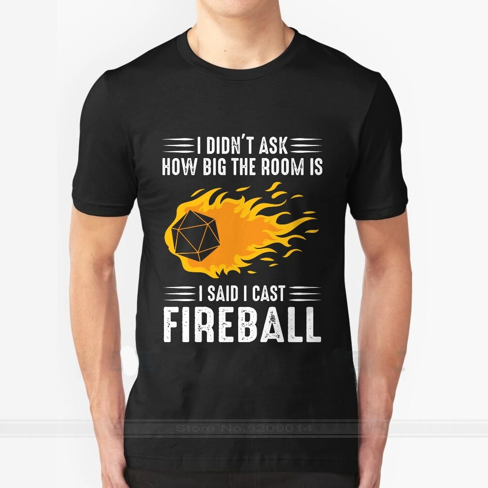 I Cast Fireball Streetwear Funny Black Clothing Mens T Shirt Tops Tees Dnd Dragon Dice Rpg Tabletop T Shirts Aliexpress