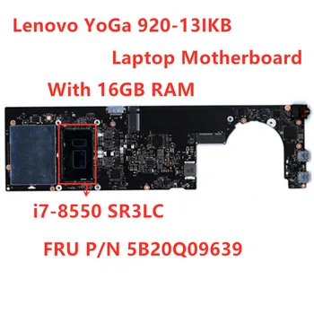 شراءلينوفو اليوغا 920-13IKB اللوحة الأم للكمبيوتر المحمول مع SR3LC I7-8550U 16GB RAM DYG60 NM-B291 FRU PN 5B20Q09639