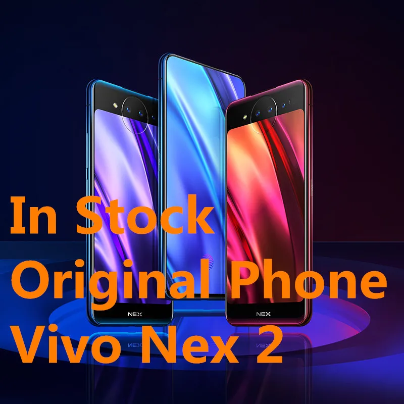 

New International Version Vivo Nex 2 SmartPhone Octa Core Snapdragon 845 Android 9.0 10G+128G 6.39"+5.49" Dual Screen Phone