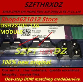 

SZFTHRXDZ 100% new original 2019+ (2PCS-5PCS) DSEI2X101-12A MODULE
