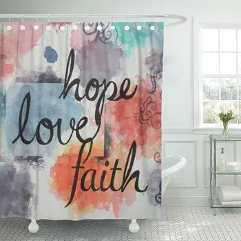 

Colorful Watercolor Text Words Faith Hope and Love Written Shower Curtain Waterproof 60 x 72 inches Set with Hooks