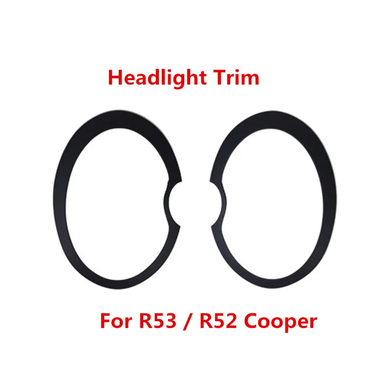 Матовый черный Автомобильный молдинг для фары Накладка кольца наклейки для Mini Cooper R50 R52 R53 внешний стиль - Цвет: For R52 Cooper
