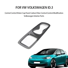 

For ID3 Auto Car Carbon Fiber Center Console Cup Holder Panel Frame Sticker Trim Decoration Accessories For VW ID.3 Volkswagen