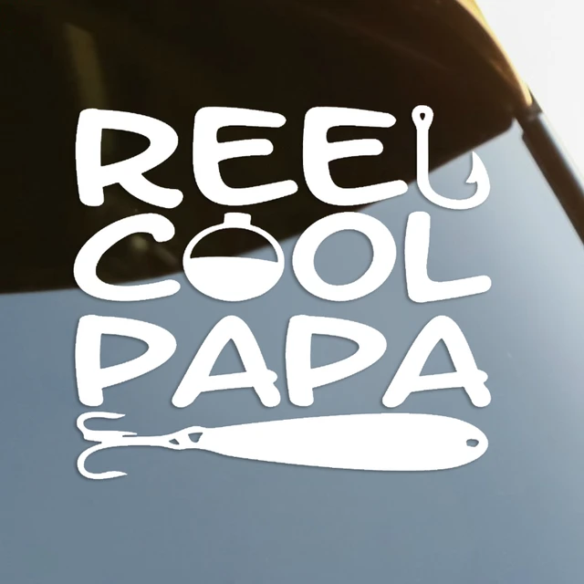 Reel Cool Papa Die-Cut Vinyl Decal Car Sticker Waterproof Auto Decors on  Car Body Bumper Rear Window Laptop Choose Size #S60686 - AliExpress