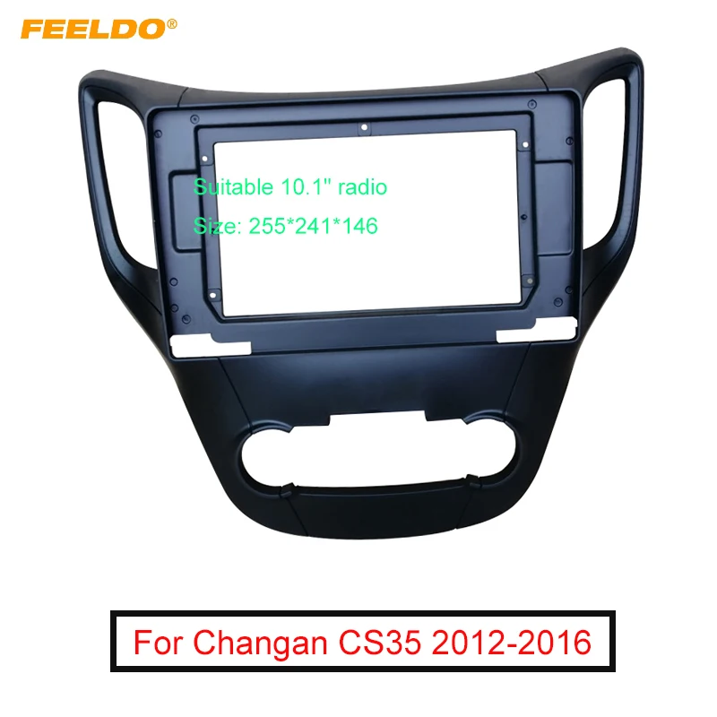 

FEELDO Car Audio 10.1" Big Screen DVD Fascia Frame Adapter For Changan CS35 2012-2016 2Din Dash Installation Panel Frame Kit