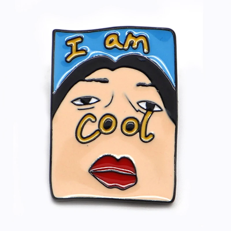

K2472 I am Cool Funny Pins Enamel Pin Cartoon Brooches Backpack Clothes Lapel Pin Fun Badge Jewelry Gift