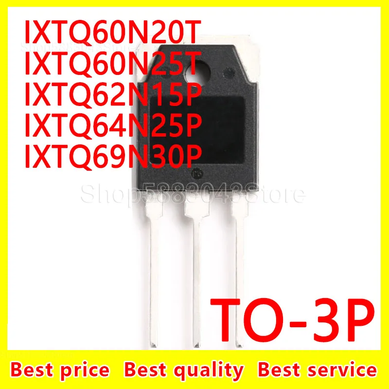 (10pcs)100% new original IXTQ60N20T IXTQ60N25T IXTQ62N15P IXTQ64N25P IXTQ69N30P TO-3P | Электроника