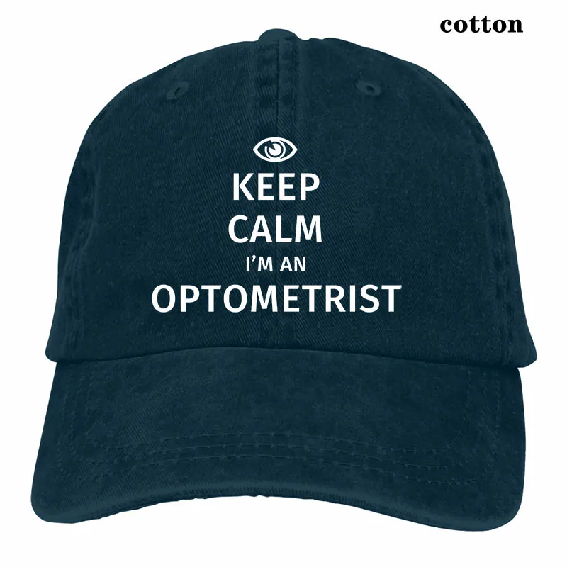 Keep Calm Im A Optometrist бейсбольная кепка для мужчин и женщин Кепка для водителя грузовика модная Регулируемая Кепка - Цвет: 3-Navy