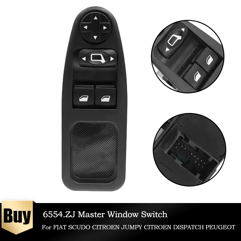 

6554.ZJ For Fiat Scudo Citroen Jumpy Citroen Dispatch Peugeot Expert Master 2007 - 2016 Power Window Switch Control Button