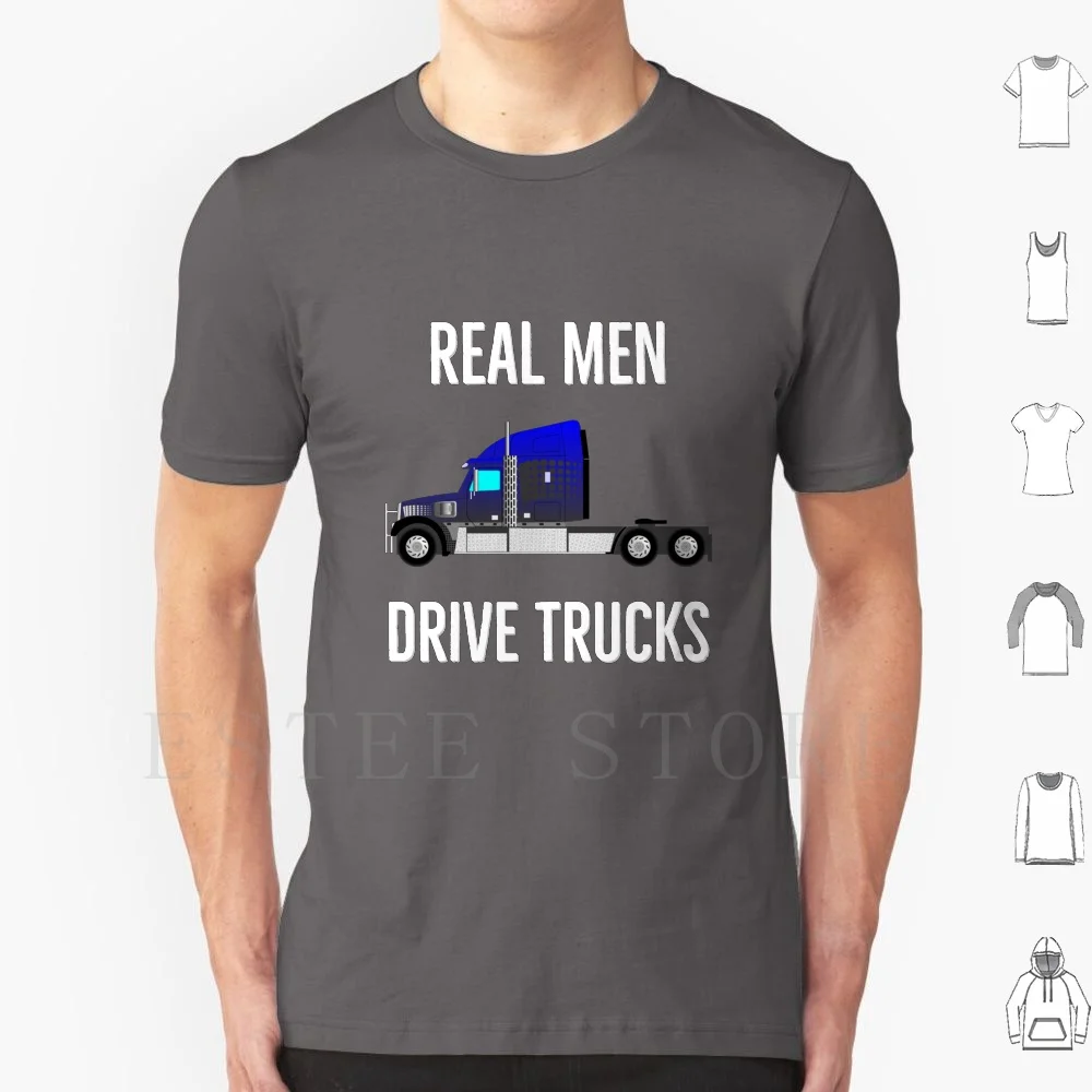 Real Men Drive Trucks T Shirt Cotton Men Stampa Fai Da Te Truck Driver Truck Driver Dad Truck Driver Truck Driver Compleanno Festa Del Papà