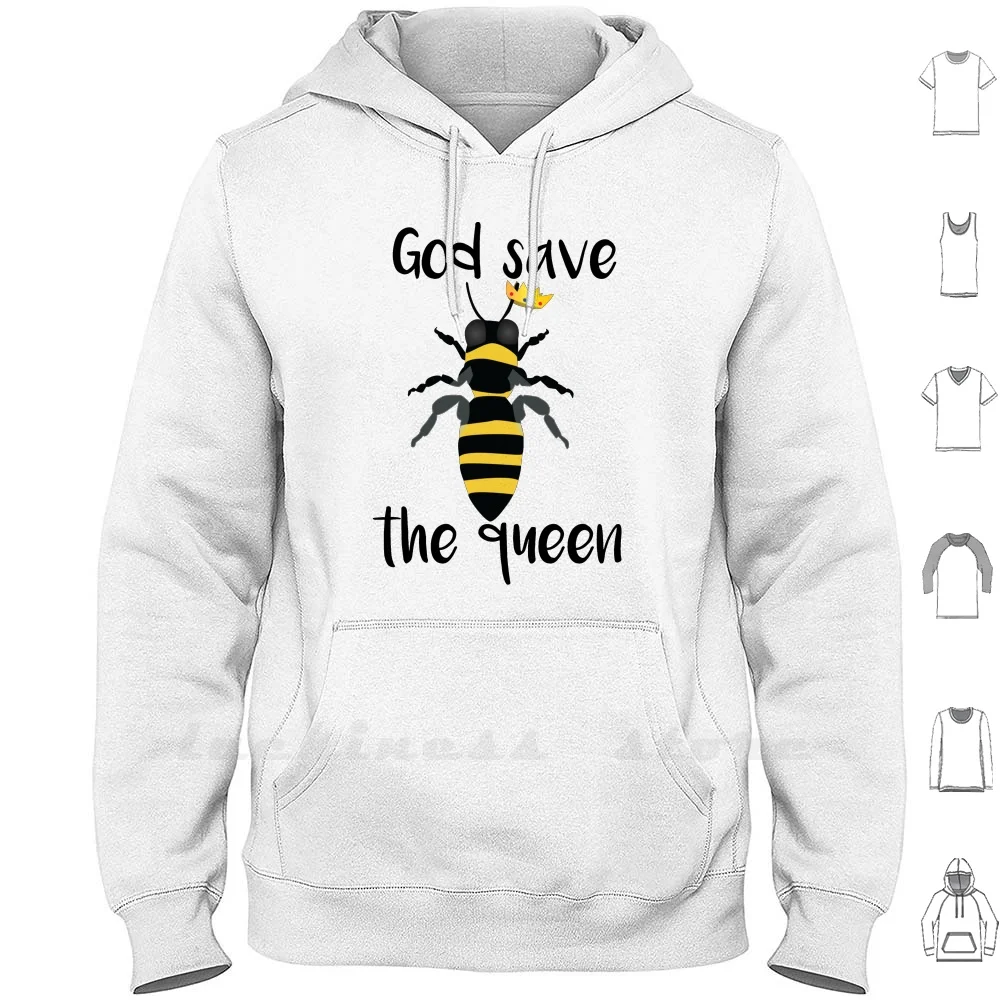 God Save The Queen Bees Felpa Con Cappuccio Manica Lunga Save The Bees God Save The Queen Bees Bee Honeybee Bumblebee Honey Hive