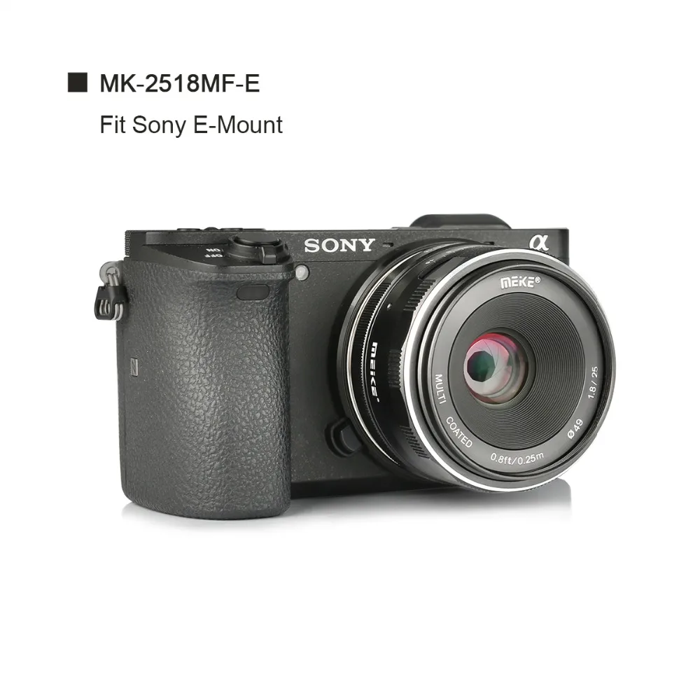 Meike MK 25 мм f/1 8 Большая диафрагма ручной фокус объектив для Sony E mount A6300 A6100 A6000 A5100 A5000