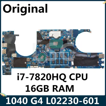 

LSC For HP Elitebook 1040 G4 Laptop Motherboard L02230-001 L02230-501 L02230-601 i7-7820HQ CPU 16GB RAM DA0Y0GMBAG0